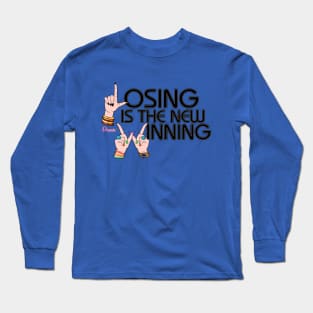 Losing is the new winning from Drag Race Long Sleeve T-Shirt